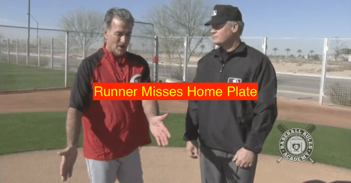 What Happens After a Runner Misses Home Plate? Baseball Rules Academy